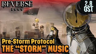 Celebrity "Storm" | Reverse: 1999 2.8 OST | Pre-Storm Protocol "Storm" Music Wealth