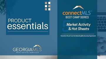 connectMLS Boot Camp Series 5: Market Activity & Hot Sheets