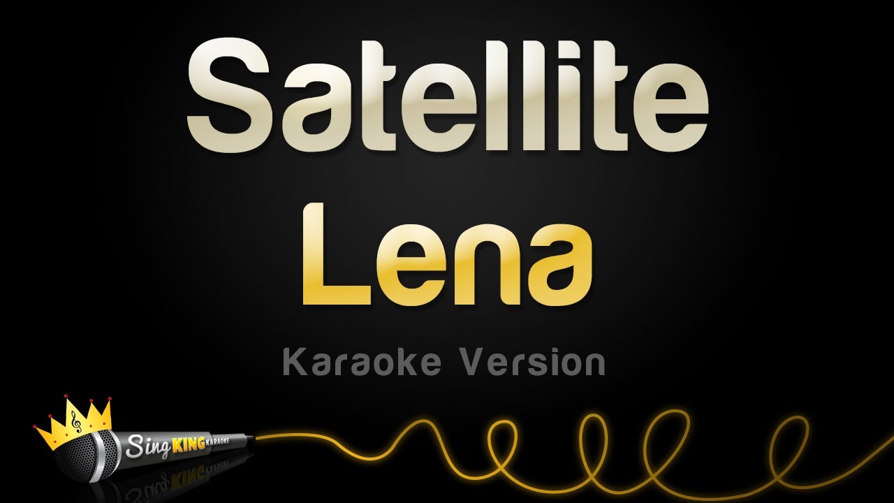 Lena Satellite (Karaoke Version) YouTube