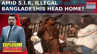 SIR Fear Triggers Reverse Journey? Residents Admit Bangladeshi Origin In Times Now Reality Check