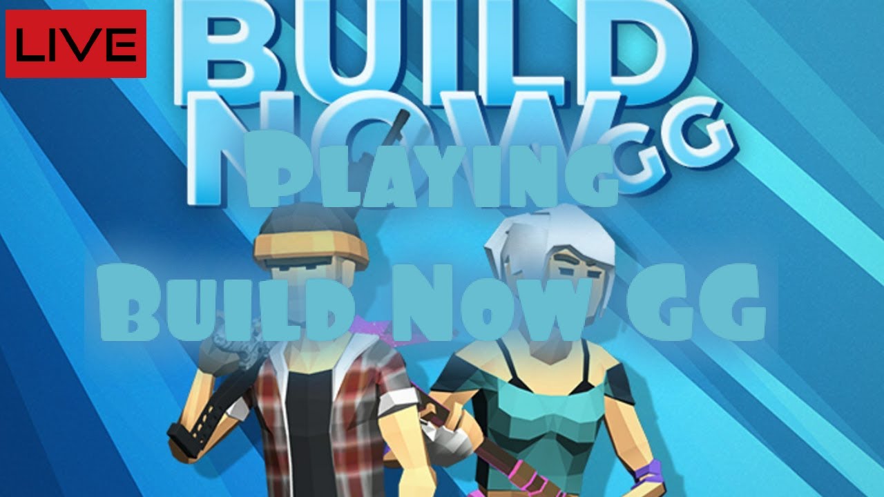 Playing Build Now GG YouTube