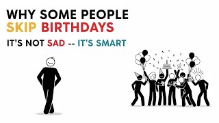 Why Some People SKIP Birthdays – The Shocking Truth You Never Noticed!