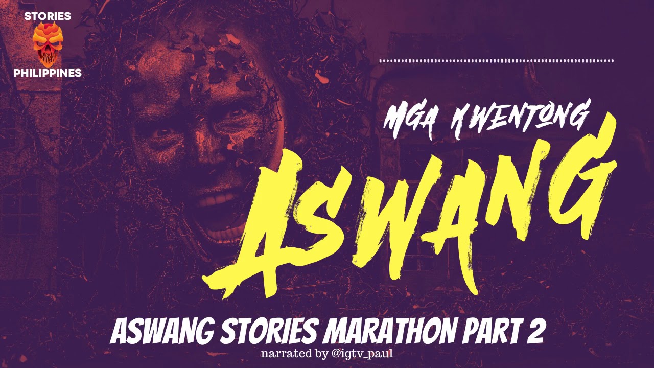 MGA KWENTONG ASWANG MARATHON PART 2 | TAGALOG ASWANG STORIES
