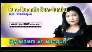 SRI MALEM Br BANGUN - SURA SURANDU SURA SURAKU - Tembang Terbaik  Lagu Karo