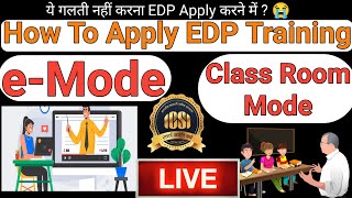 How To Apply EDP Training ( e-Mode & Class Room Training ) 2022
