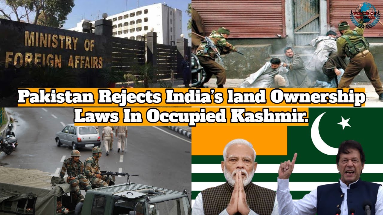 Pakistan Rejects India s Land Ownership Laws In Occupied Kashmir Pakistan Rejects India s Land Ownership Laws In Occupied Kashmir