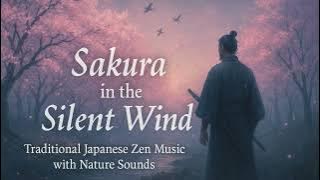 Sakura in the Silent Wind | Japanese Lo-fi Ambience with Koto & Shakuhachi