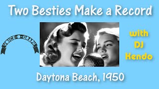 2 Besties Make a Record in Daytona Beach, 1950