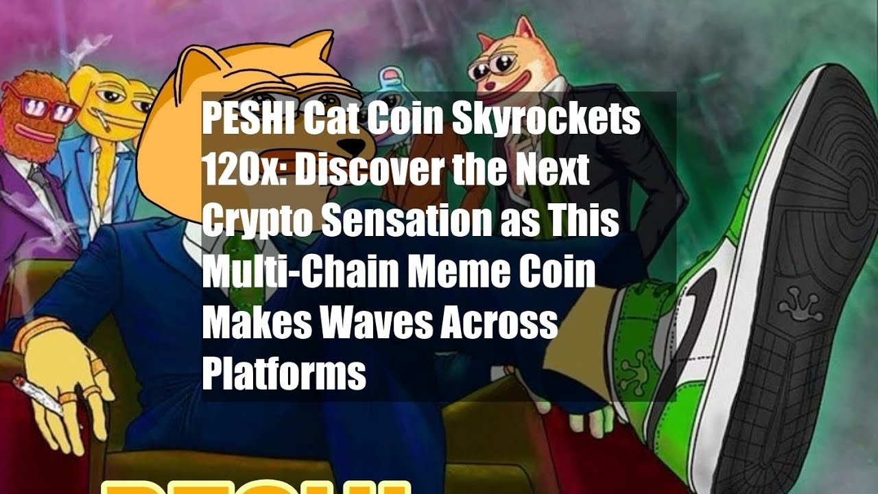PESHI Cat Coin Skyrockets 120x: Discover the Next Crypto Sensation as -  YouTube