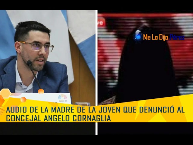 Audio de la madre de la joven que denunció a Ángelo Cornaglia