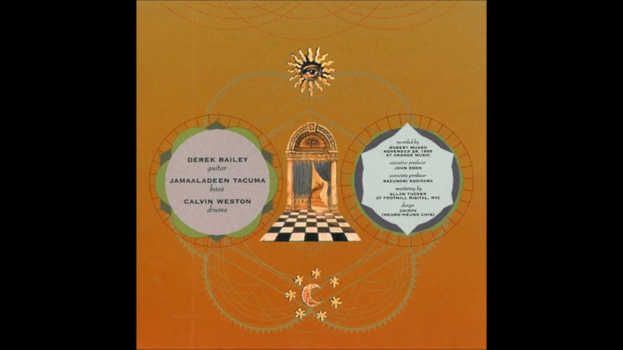 Derek Bailey / Jamaaladeen Tacuma / Calvin Weston - 1. Moment