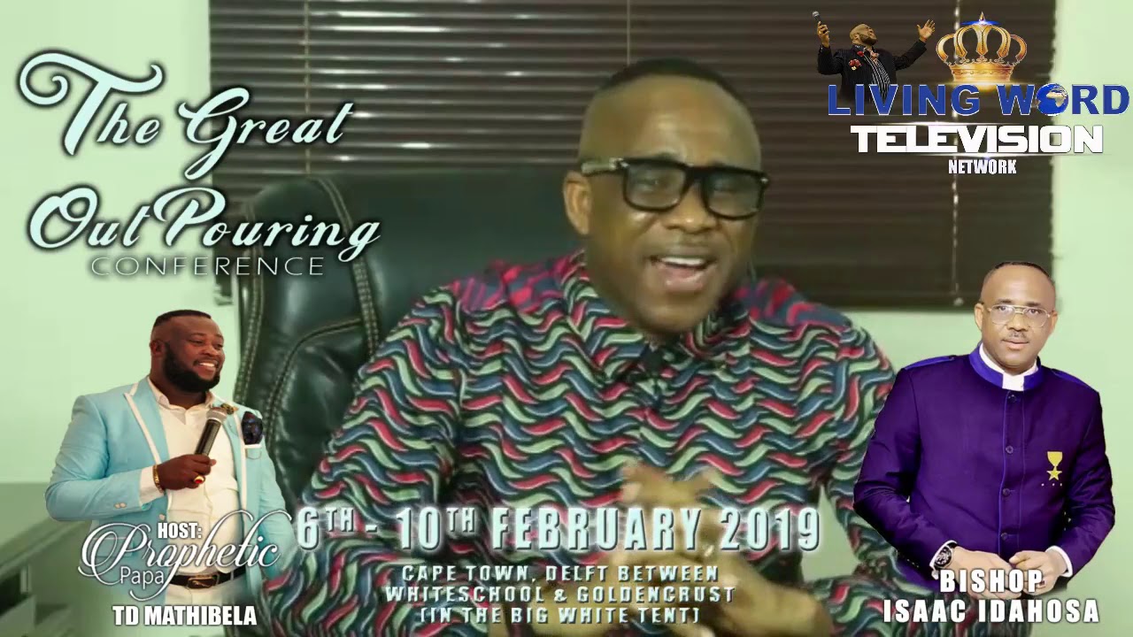 THE GREAT OUTPOURING CONFERENCE WITH BISHOP ISAAC IDAHOSA || TD ...