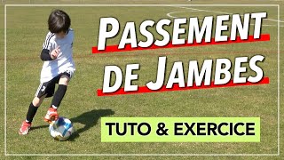 APPRENDRE PASSEMENT DE JAMBE - GESTE TECHNIQUE