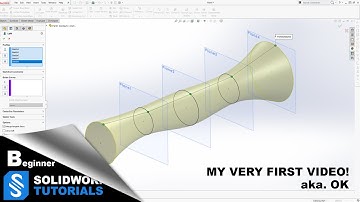 SolidWorks/ SolidWorks-Simple tips- Loft Tutorial /  SolidWorks