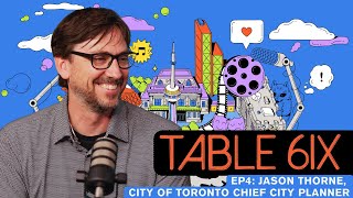 Designing a Better Toronto with Chief City Planner Jason Thorne