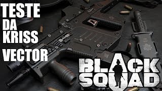 BLACK SQUAD: KRISS VECTOR | APRESENTANDO ARMAS [PT-BR] @60FPS