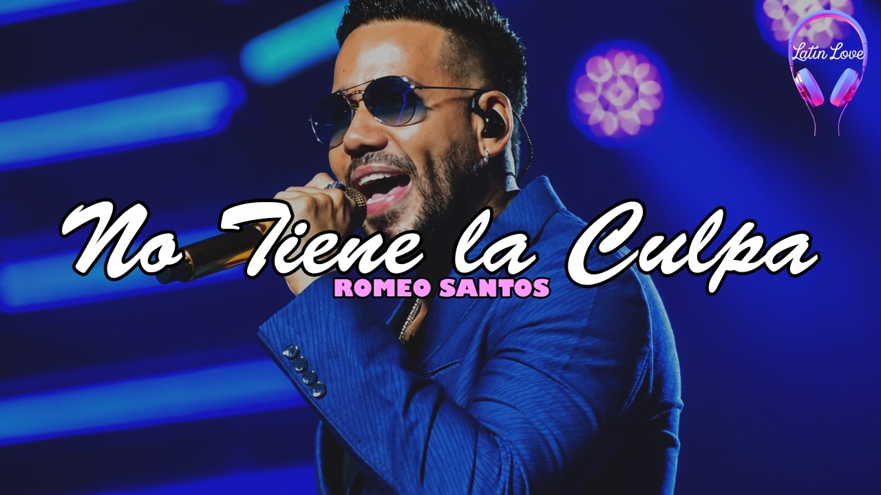 Romeo Santos - No Tiene la Culpa (Letra)