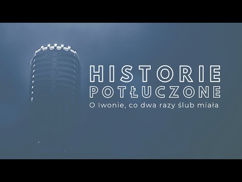 Historie potłuczone [#26] O Iwonie, co dwa razy ślub miała