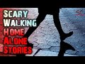 6 TRUE Scary Walking Home Alone Stories | Scary Stories