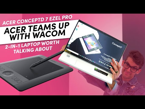 Acer ConceptD 7 Ezel Pro teams up with Wacom: 2-in-1 laptop for Illustrators and Architects