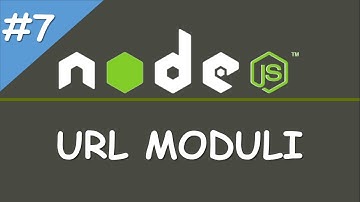 #7 NODE.JS ASOSLARI. URL MODULI