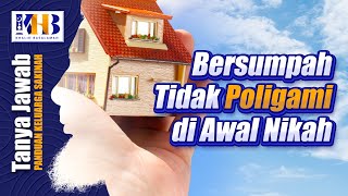 [KHB TJ] Bersumpah Tidak Poligami di Awal Nikah