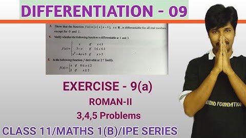 DIFFERENTIATION 09 / EXERCISE 9(a) / ROMAN II 3,4,5 PROBLEMS/ CLASS 11 / MATHS 1(B)/ TS&AP