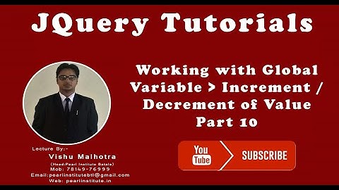 Working with Global Variable Increment and Decrement in Jquery by Pearl Institute Batala