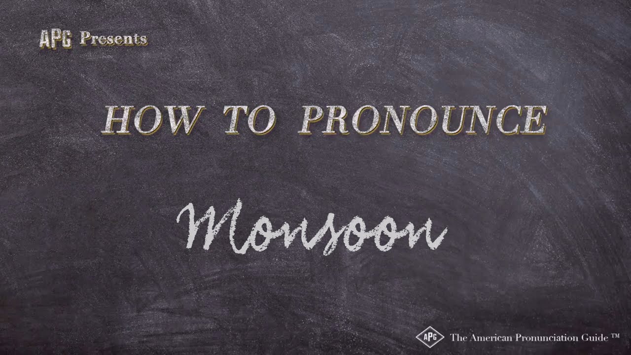 How To Pronounce Monsoon