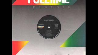 Say When! - Save Me (Original version)
