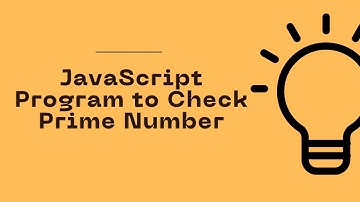 JavaScript Program to Check Prime Number | Celotek