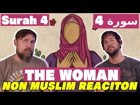 Surah 4 An Nisa | THE WOMAN | Project Zamzam NON MUSLIM REACTION VIDEO
