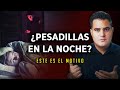 ¿Tienes Pesadillas en las noches? ¡Mira porqué te suceden! 😳