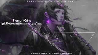 Teno RMX - Krav pi Bong mean nak Na Srolanh oun 2021 (FamilySGO)