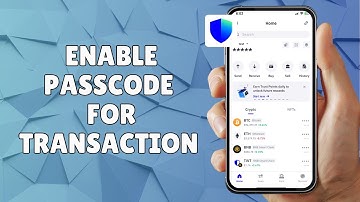How to Enable Passcode for Transaction on Trust Wallet
