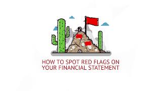 How to Spot Red Flags On Your Financial Statement