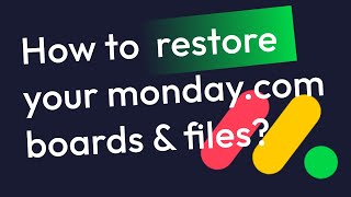 How to restore lost data in monday.com?