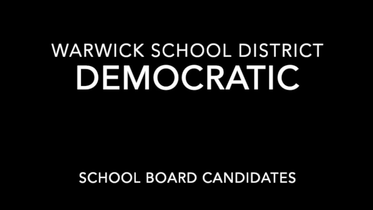 warwick-school-district-school-board-democratic-candidates-2023-youtube