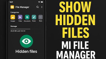 Show Hidden Files in Mi File Manager | Easy Method