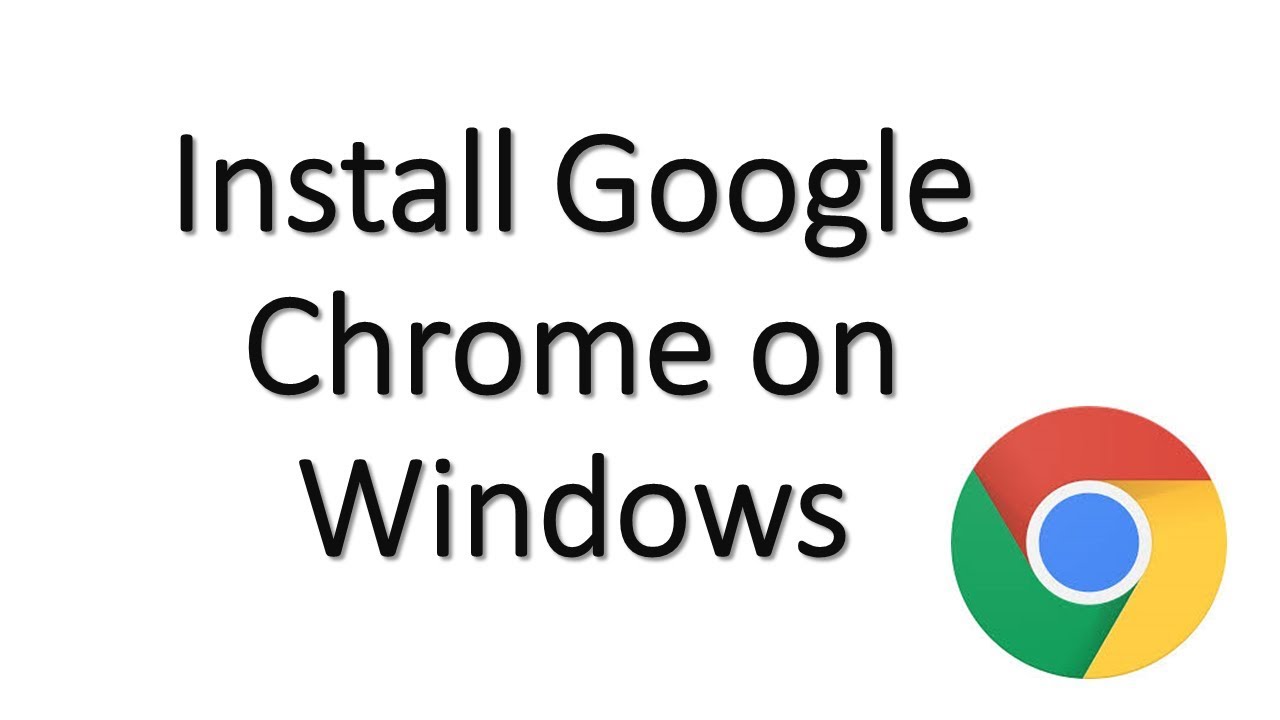 How To Install Google Chrome On Windows Download Google Chrome Setup ...