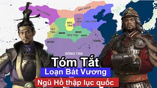 Tóm Tắt: Nhà Tấn từ Loạn Bát Vương đến Ngũ Hồ thập lục quốc (266-420)