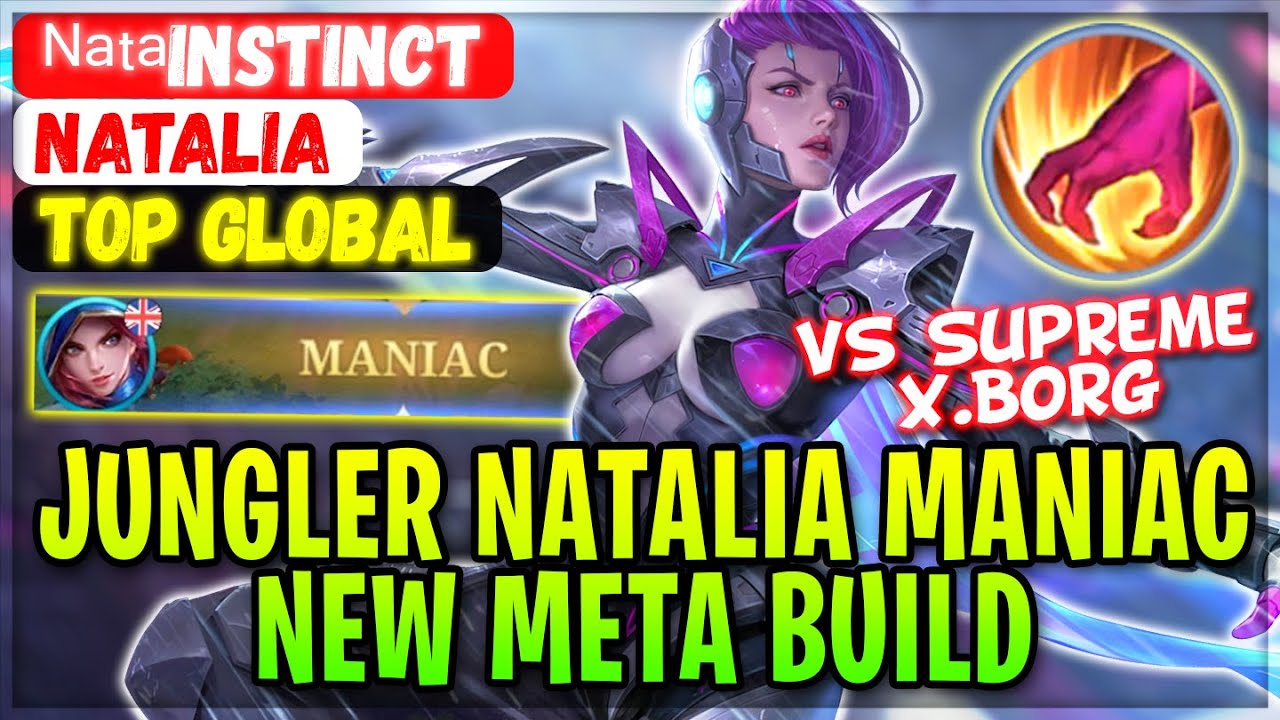 Jungler Natalia MANIAC, New Meta Build [ Top Global Natalia ] ᴺᵃᵗᵃinstinct - Mobile Legend Gameplay