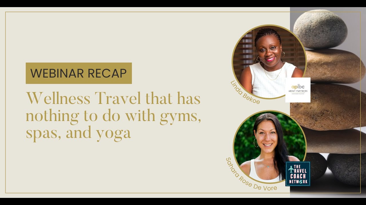 Wellness Travel: Its Impact on the Future of Travel | Part One