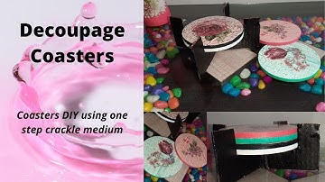 Decoupage Coasters, Coaster DIY, use of One step crackle medium, how to make coasters, DIY,