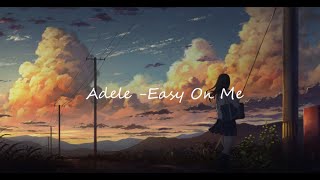 Adele-Easy On Me (Lyrics)