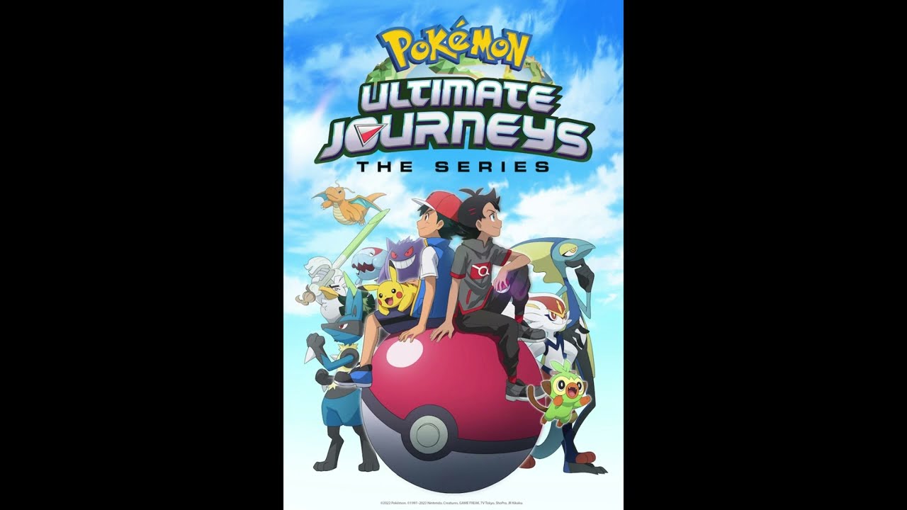 Pokémon Ultimate Journeys introExtended version(Fanmade) YouTube Pokémon Ultimate Journeys introExtended version(Fanmade) YouTube