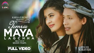 Timrai Maya Lagchha Official Mv - Karan Rai Tvons4 Winner Ft. Purnika Sijapati Karna Gurung