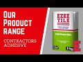 Our products  ezee tile contractors adhesive