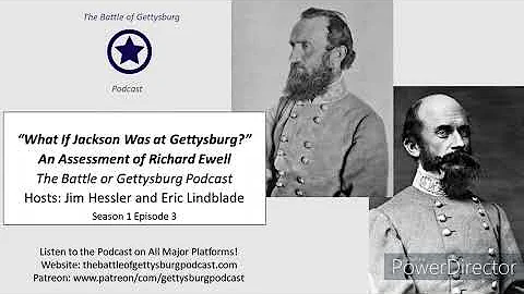 "What if Stonewall Jackson was at Gettysburg?" Battle of Gettysburg Podcast S1E3