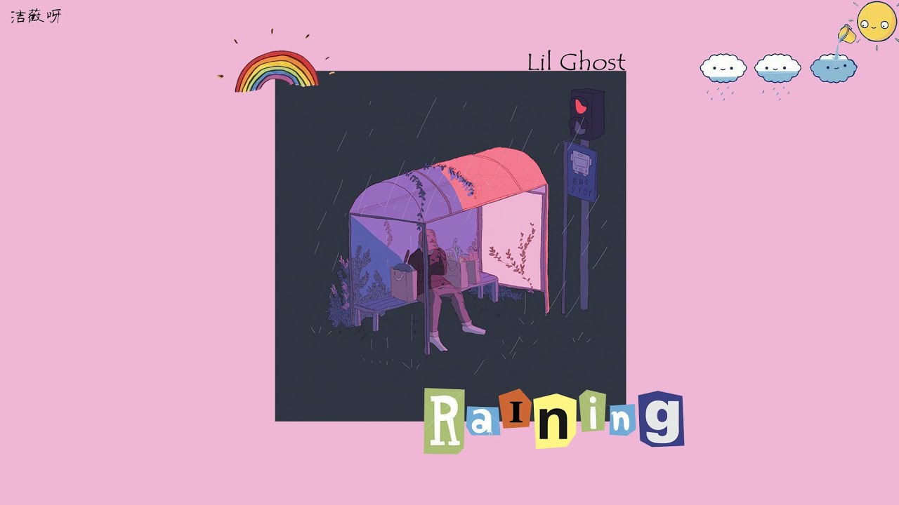 Vietsub I Raining - Lil Ghost 小鬼